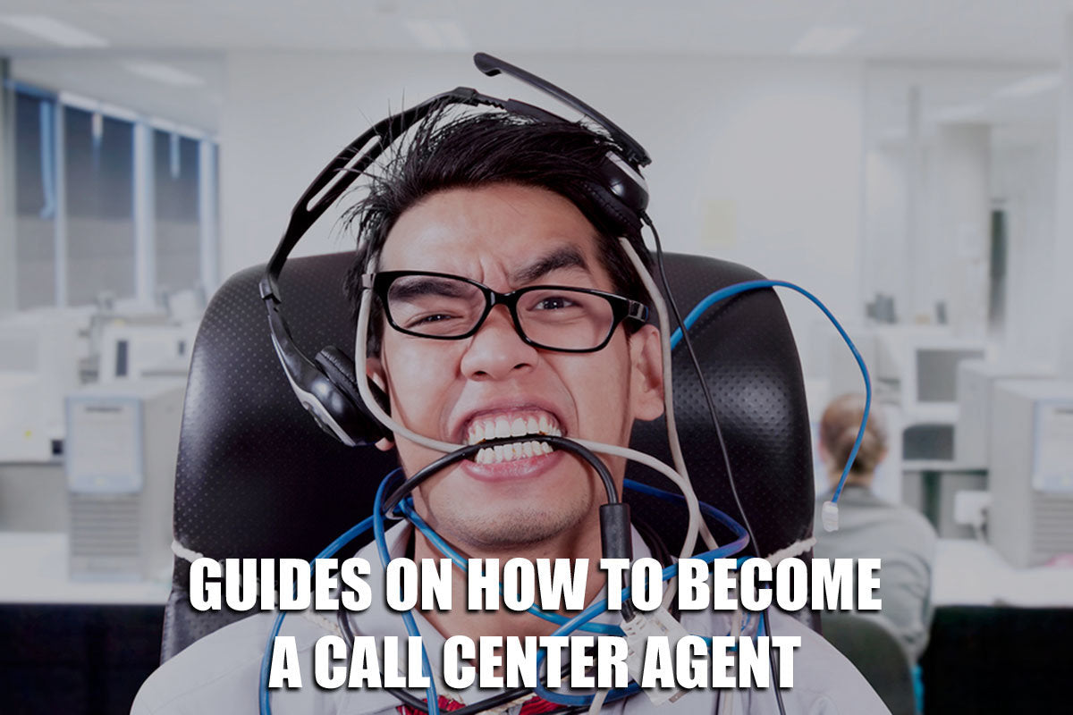Guides On How To Become A Call Center Agent Part 2