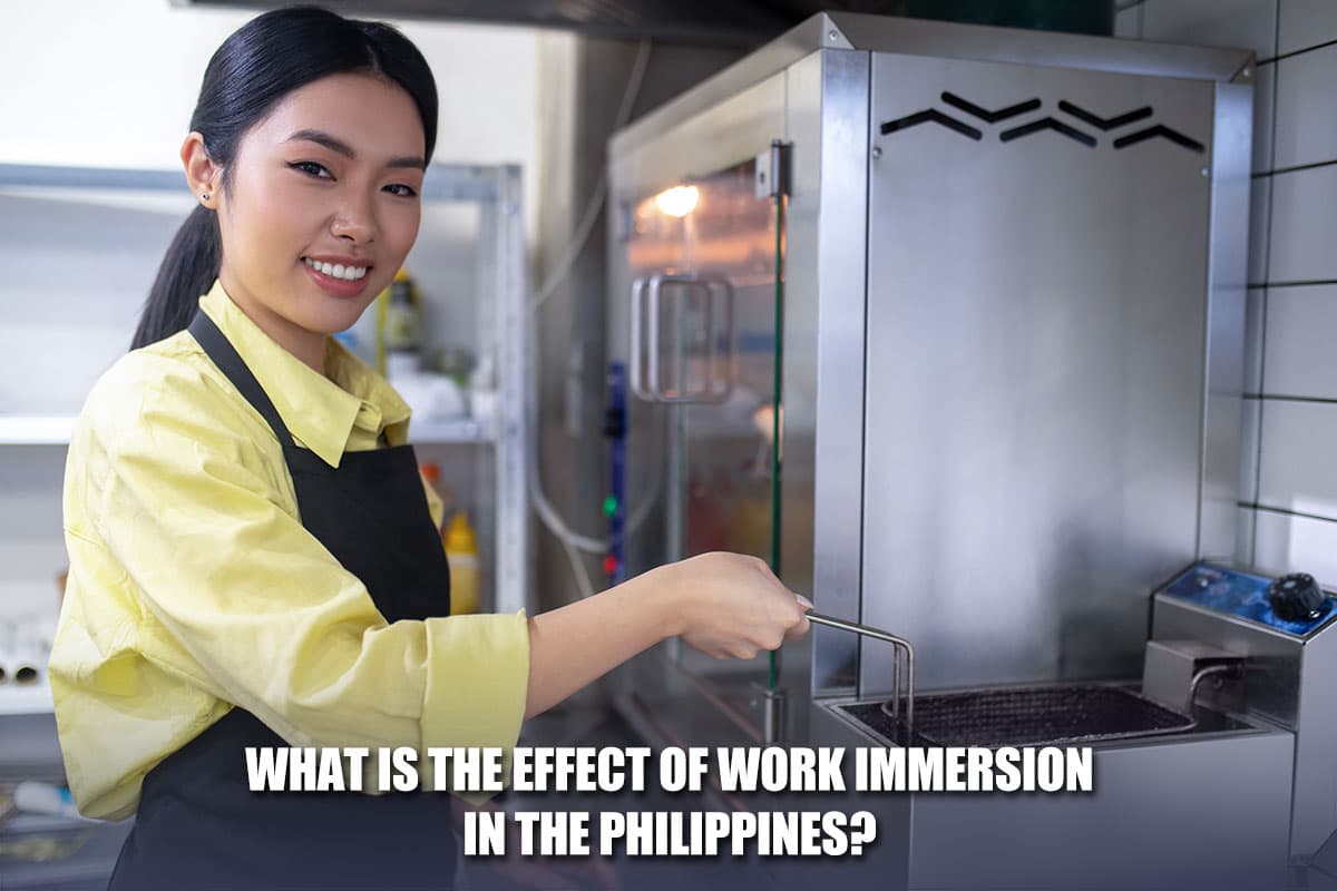 What Is The Effect Of Work Immersion In The Philippines?